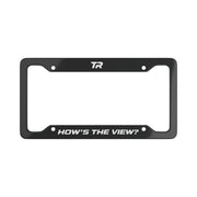 "How's The View?" License Plate Frame